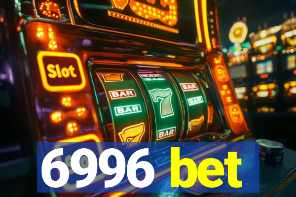 6996 bet